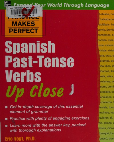 Practice Makes Perfect: Spanish Past-Tense Verbs Up Close book cover